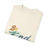 Be Kind Tshirt